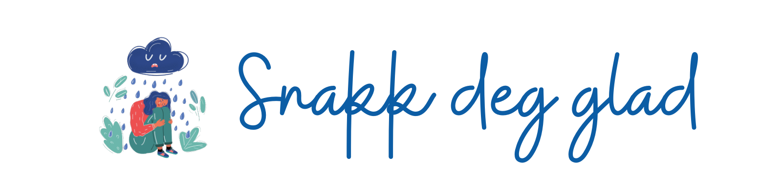 Snakk deg glad. når livet byr på litt ruskevær. lavterskel samtaletjeneste med coach. Styrkebasert tilnærming.