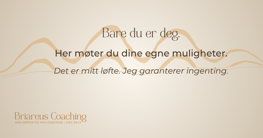 Briareus Coaching. Her møter du mulighetene i deg selv