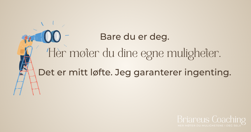 Briareus Coaching. Her møter du mulighetene i deg selv